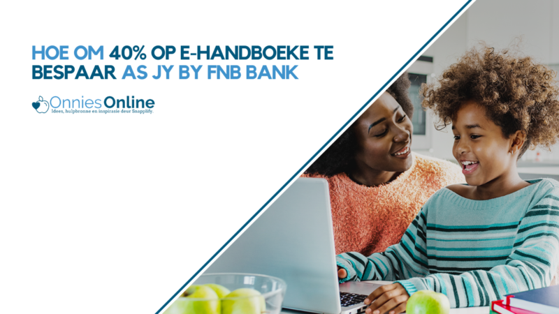 Hoe om 40% op e-handboeke te bespaar as jy by FNB bank